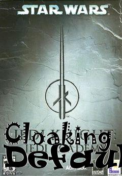 Box art for Cloaking Default