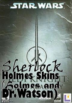Box art for Sherlock Holmes Skins (Holmes and Dr.Watson)