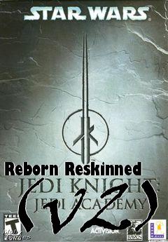 Box art for Reborn Reskinned (v2)