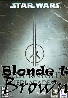 Box art for Blonde to Brown