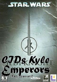 Box art for CIDs Kyle Emperors Hand Replacement