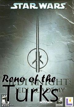 Box art for Reno of the Turks