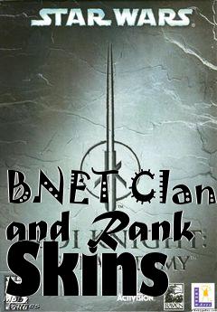 Box art for BNET Clan and Rank Skins