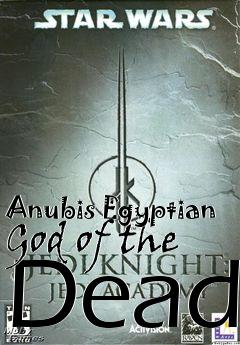 Box art for Anubis Egyptian God of the Dead