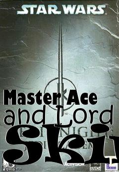 Box art for Master Ace and Lord Skin