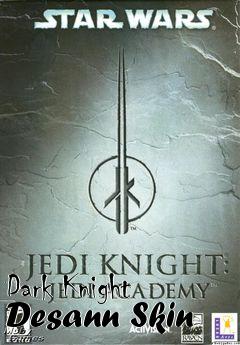 Box art for Dark Knight Desann Skin