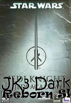 Box art for JK3 Dark Reborn Skin