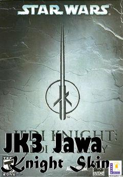 Box art for JK3 Jawa Knight Skin