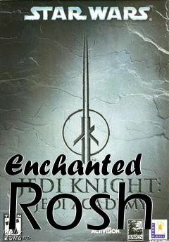 Box art for Enchanted Rosh