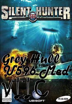 Box art for Grey Hull U596 Med VIIC