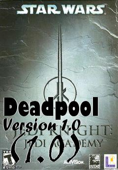 Box art for Deadpool Version 1.0 (1.0)