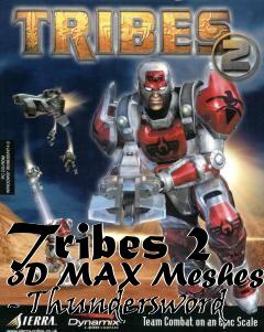 Box art for Tribes 2 3D MAX Meshes - Thundersword