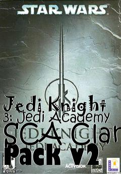 Box art for Jedi Knight 3: Jedi Academy SCA Clan Pack v2