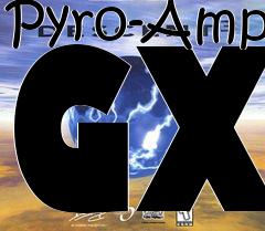 Box art for Pyro-Amp GX