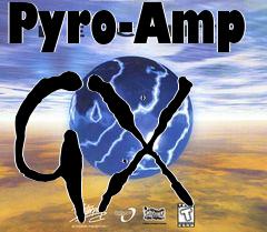 Box art for Pyro-Amp GX