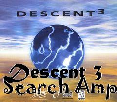 Box art for Descent 3 Search Amp