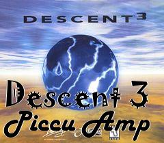 Box art for Descent 3 Piccu Amp
