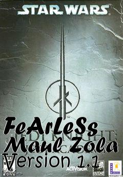 Box art for FeArLeSs Maul Zola Version 1.1