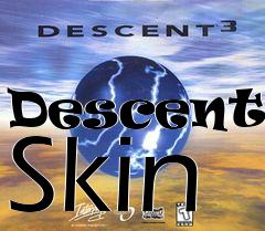 Box art for Descent 3 Skin