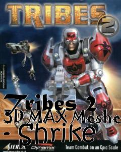 Box art for Tribes 2 3D MAX Meshes - Shrike