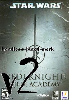 Box art for hoodless-blood-merk v2