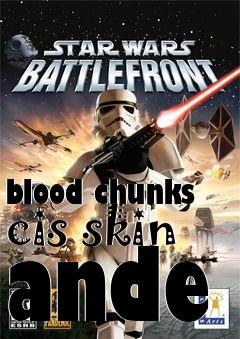 Box art for blood chunks cis skin ande