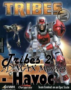 Box art for Tribes 2 3D MAX Meshes - Havoc