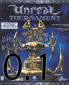 Box art for Dessert Skaarj Warrior Ver 0.1