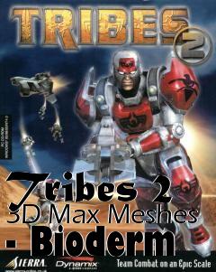 Box art for Tribes 2 3D Max Meshes - Bioderm