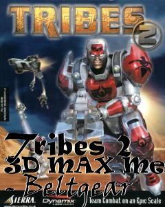 Box art for Tribes 2 3D MAX Meshes - Beltgear