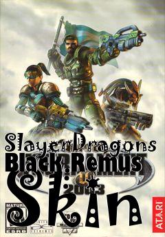 Box art for SlayerDragons Black Remus Skin