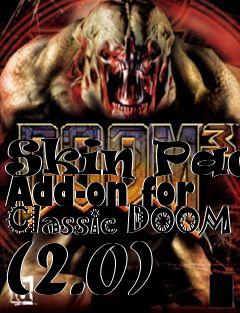 Box art for Skin Pack Add-on for Classic DOOM (2.0)