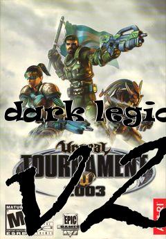 Box art for dark legion v2