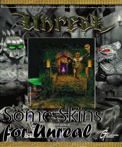 Box art for Some Skins for Unreal