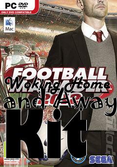 Box art for Woking Home and Away Kit