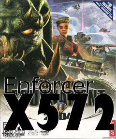 Box art for Enforcer X572