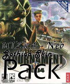 Box art for UT2k4 - Neo Gothica Skin Pack