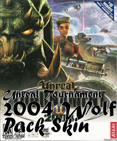 Box art for Unreal Tournament 2004 Wolf Pack Skin