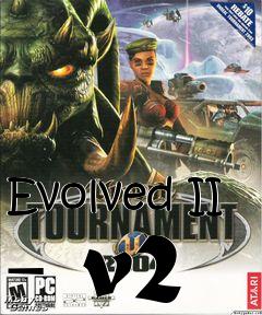 Box art for Evolved II - v2