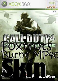 Box art for Foxtrots Burnt MP40 Skin