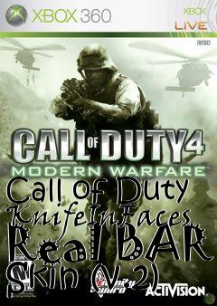 Box art for Call of Duty KnifeInFaces Real BAR Skin (v.2)