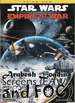 Box art for Arubesh Loading Screens (EAW and FOC)