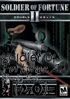 Box art for Soldier of Fortune 2 Bloody Nade 2 (2.0)