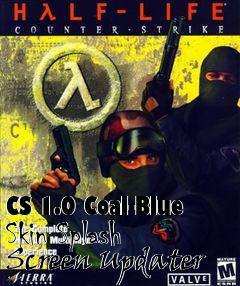 Box art for CS 1.0 Coal-Blue Skin Splash Screen Updater