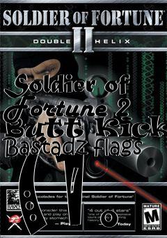 Box art for Soldier of Fortune 2 Butt Kickin Bastadz flags (1.