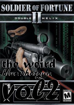 Box art for the weird blue shotgun vol2