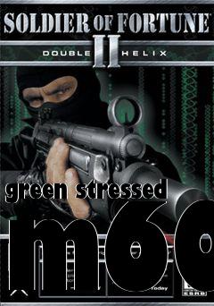 Box art for green stressed m60