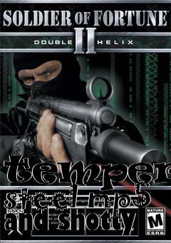 Box art for tempered steel mp5 and shotty