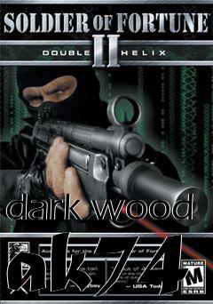 Box art for dark wood ak74