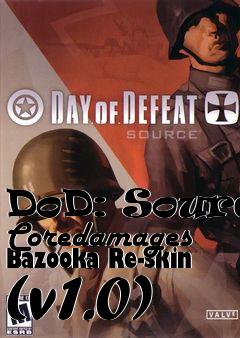 Box art for DoD: Source Coredamages Bazooka Re-skin (v1.0)